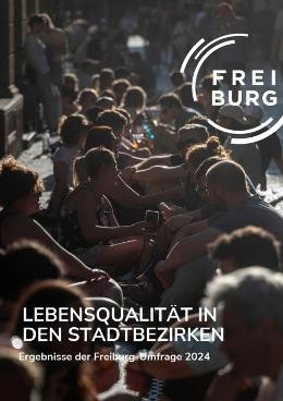 Grün- und Freiflächen - Ergebnisse der Freiburg-Umfrage 2024 Grün- und Freiflächen - Ergebnisse der Freiburg-Umfrage 2024