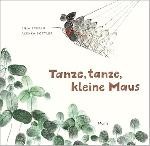 Cover "Tanze, tanze, kleine Maus!"