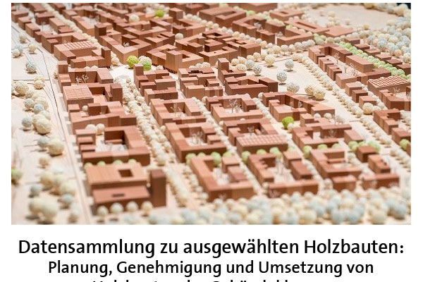 Holzbauten der Gebäudeklassen 4 und 5: Datensammlung zu ausgewählten Holzbauten in Baden Württemberg
