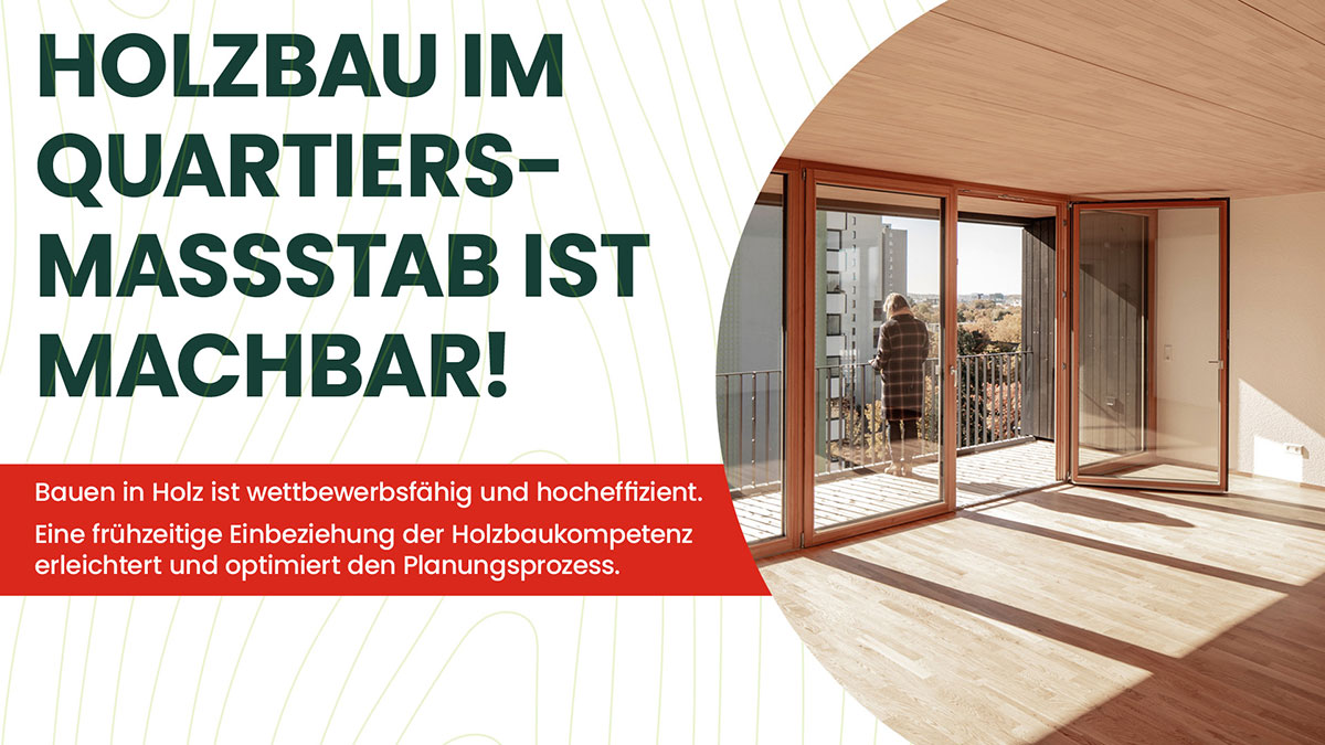 Holzbau im Quartiersmaßtab ist machbar! Holzbau im Quartiersmaßtab ist machbar!