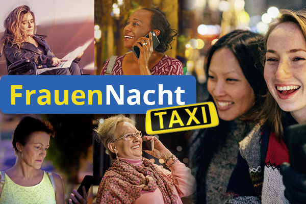 VIele verschiedene Bilder von Frauen, an der Linken Seite ein blau-weiß-gelber SChriftzug "FrauenNacht Taxi"
