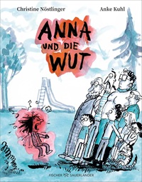 Buchcover "Anna und die Wut" von Christine Nöstlinger und Anke Kuhl.