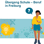 Text: Übergang Scchule - Beruf in Freiburg