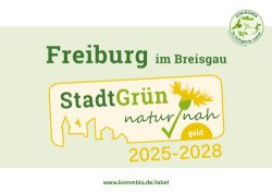 Label mit Text: "Freiburg StadtGrün naturnah 2025-2028"