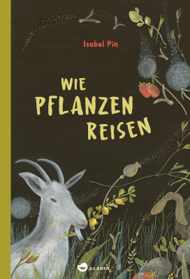 Wie Pflanzen reisen Wie Pflanzen reisen