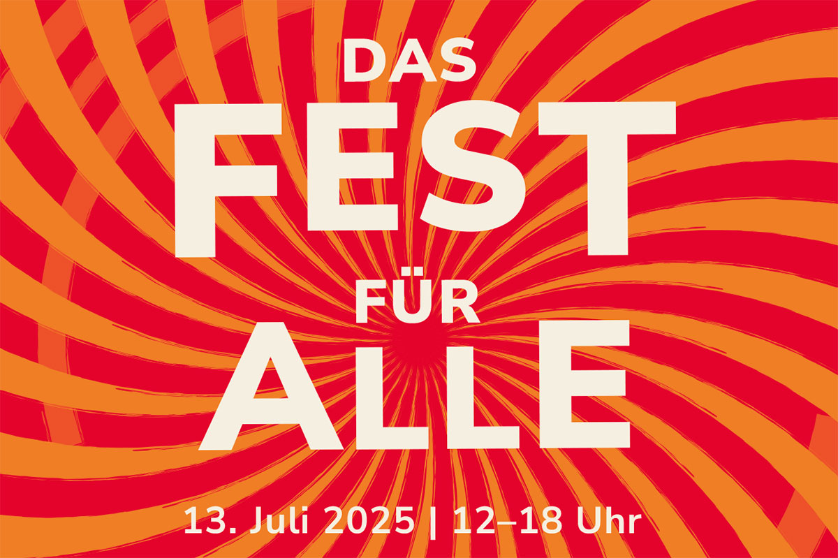Das Fest für alle, 13. Juli 2025,12 bis 18 Uhr