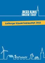 Deckblatt der Broschüre "Freiburger Klimaschutzkonzept 2018"